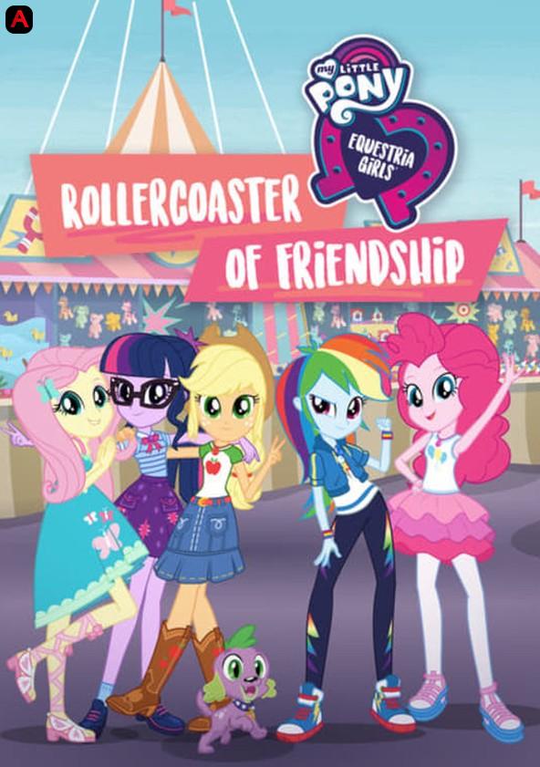 My Little Pony Equestria Girls: Rollercoaster of Friendship(2018)