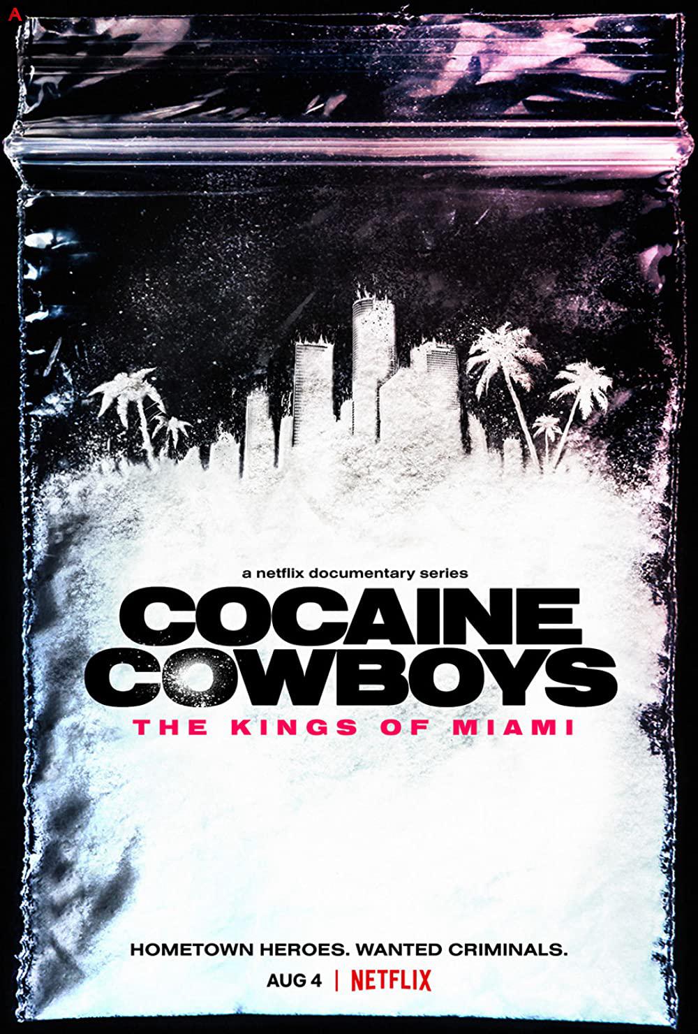 Cocaine Cowboys: The Kings Of Miami